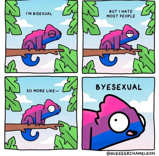 Chameleon with colors of the bisexual flag says: I’m bisexual. But I hate most people. So more like − byesexual (bisexual written like good bye)
